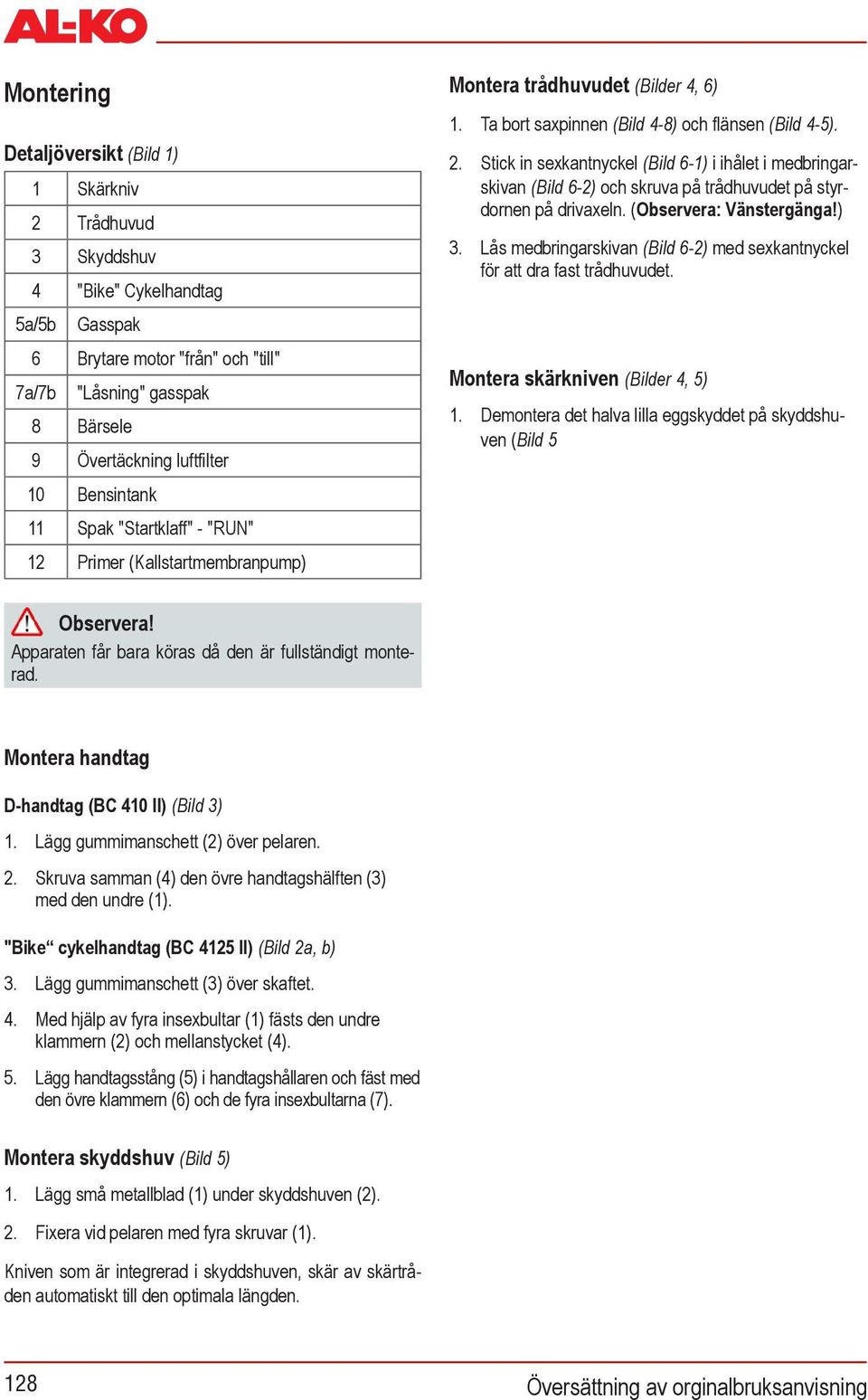 Lägg gummimanschett (2) över pelaren. 2. Skruva samman (4) den övre handtagshälften (3) med den undre (1). "Bike cykelhandtag (BC 41