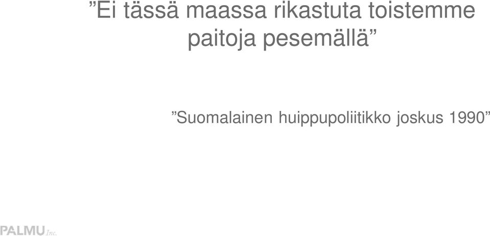 paitoja pesemällä