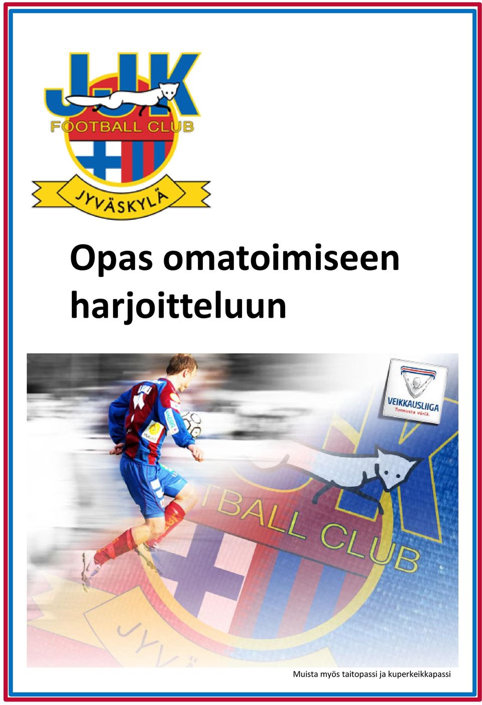 Muista myös