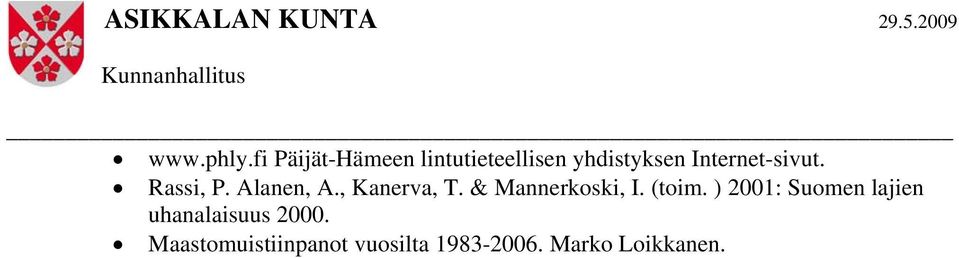 Internet-sivut. Rassi, P. Alanen, A., Kanerva, T.