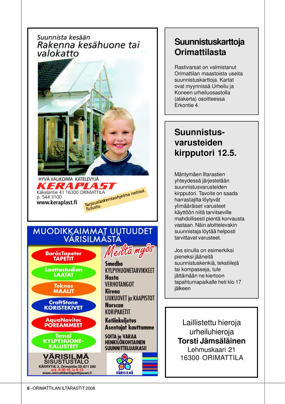 Mäntymäen Iltarastien yhteydessä järjestetään suunnistusvarusteiden kirpputori.
