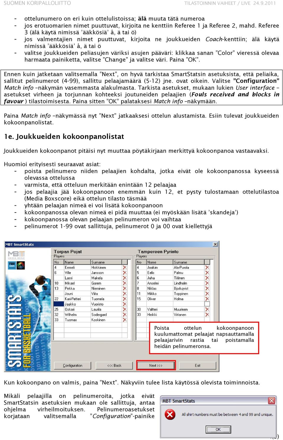 väriksi asujen pääväri: klikkaa sanan Color vieressä olevaa harmaata painiketta, valitse Change ja valitse väri. Paina OK.