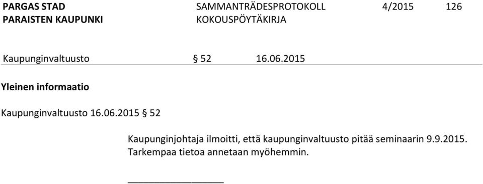 2015 52 Kaupunginjohtaja ilmoitti, että