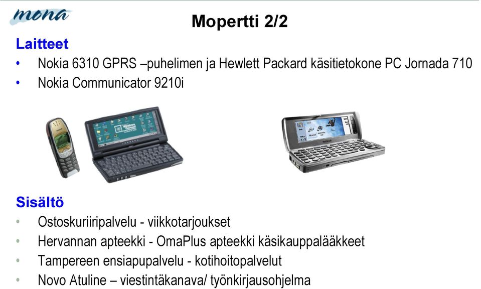 Ostoskuriiripalvelu - viikkotarjoukset Hervannan apteekki - OmaPlus apteekki