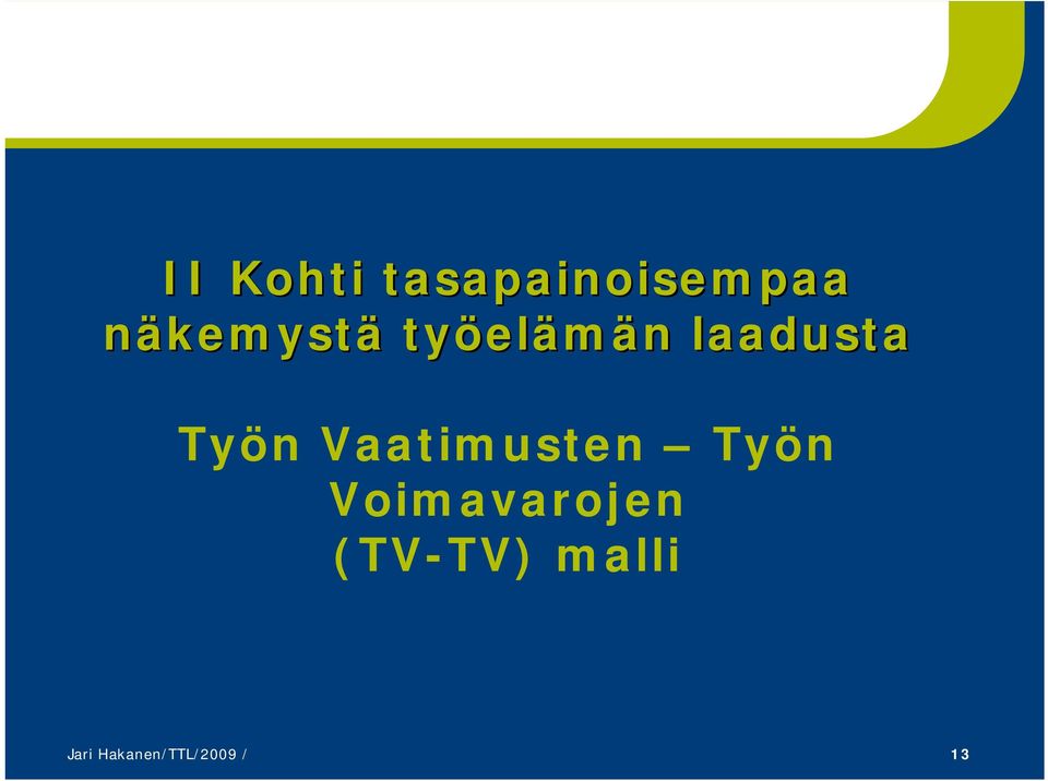 Työn Vaatimusten Työn