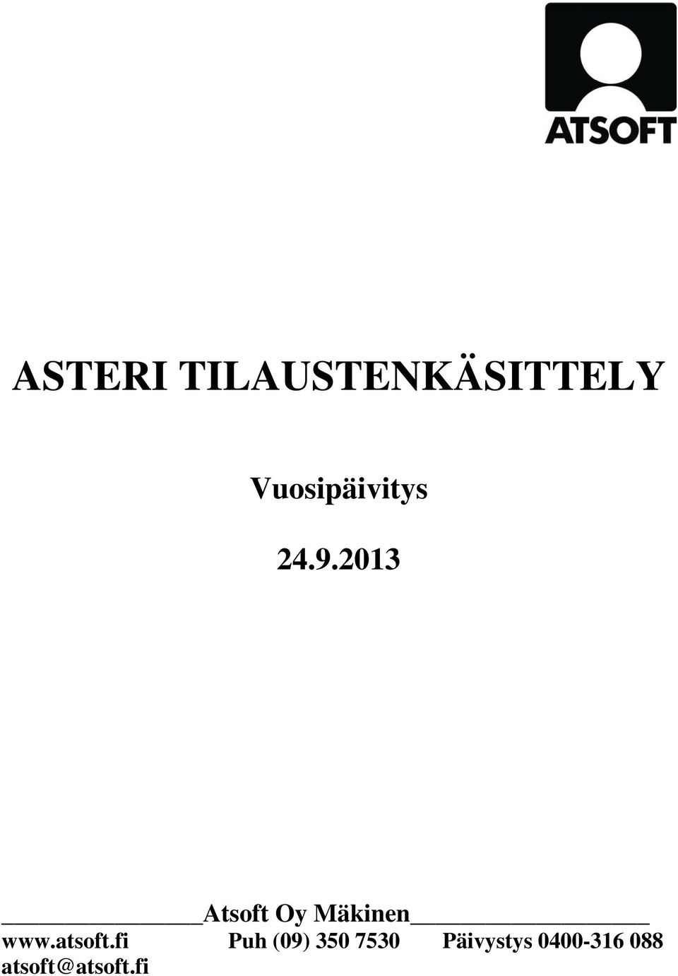 2013 Atsoft Oy Mäkinen www.atsoft.