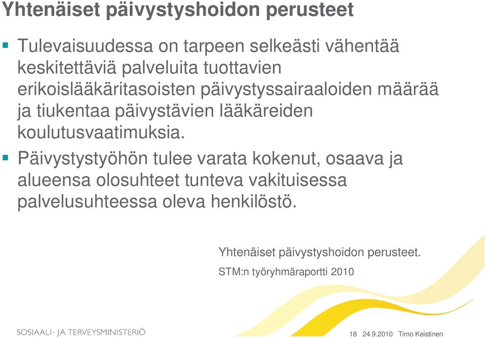 koulutusvaatimuksia.