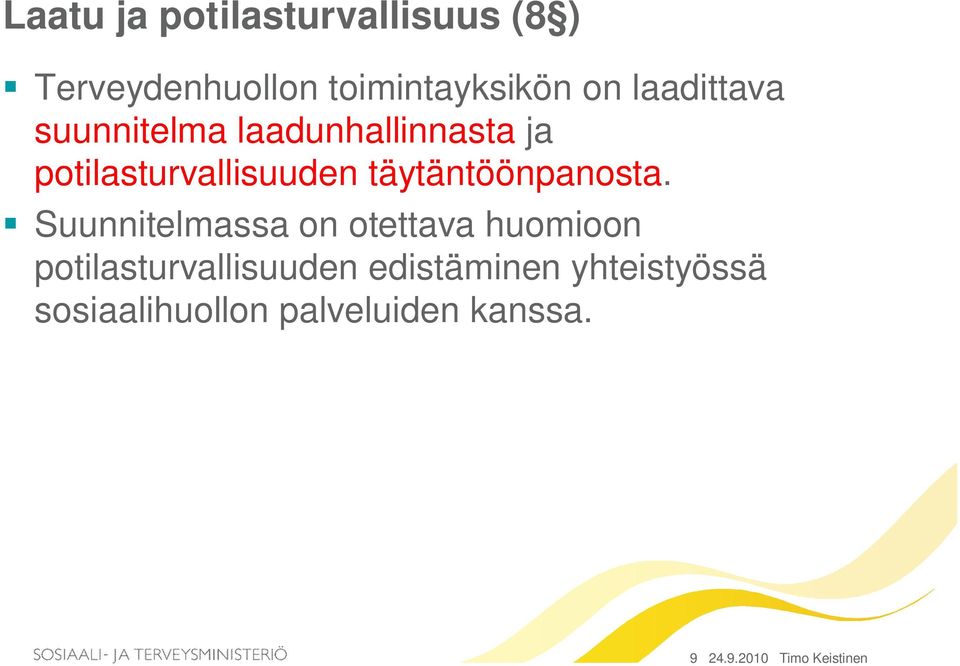 täytäntöönpanosta.