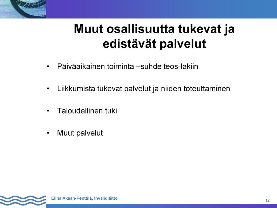 teos-lakiin Liikkumista tukevat palvelut ja