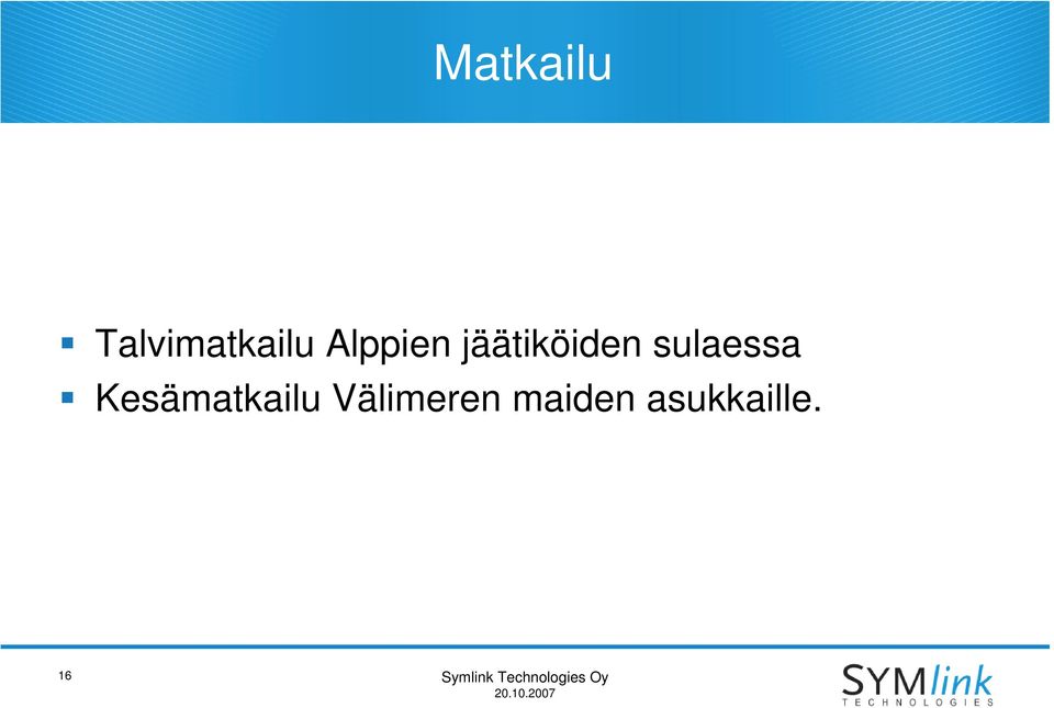 Kesämatkailu Välimeren maiden