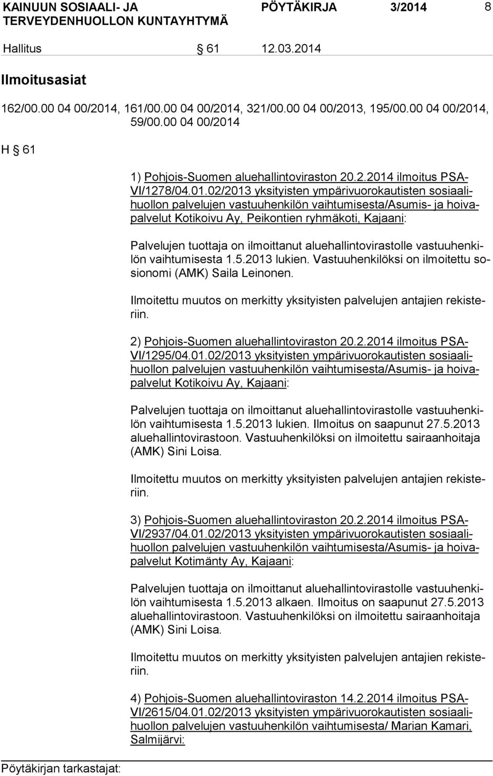 H 61 1) Pohjois-Suomen aluehallintoviraston 20.2.2014