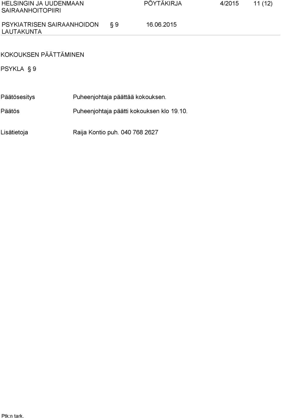 2015 KOKOUKSEN PÄÄTTÄMINEN PSYKLA 9