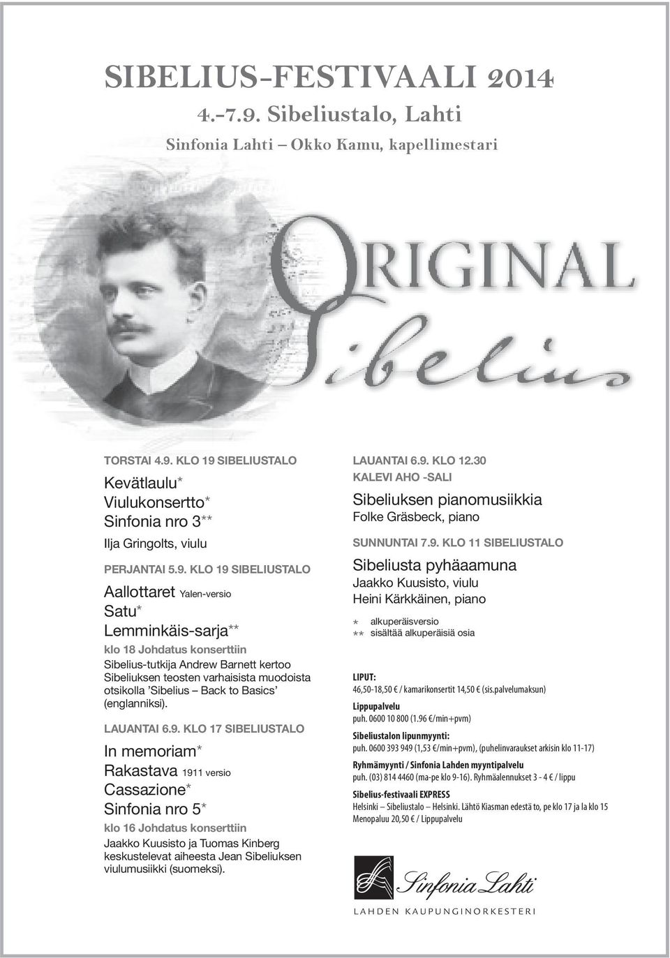 Sibelius Back to Basics (englanniksi). LAUANTAI 6.9.