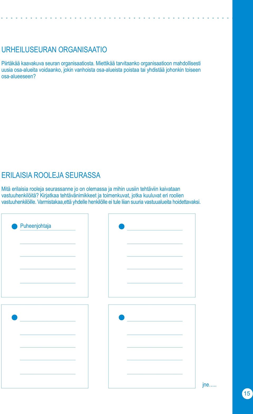 toiseen osa-alueeseen?