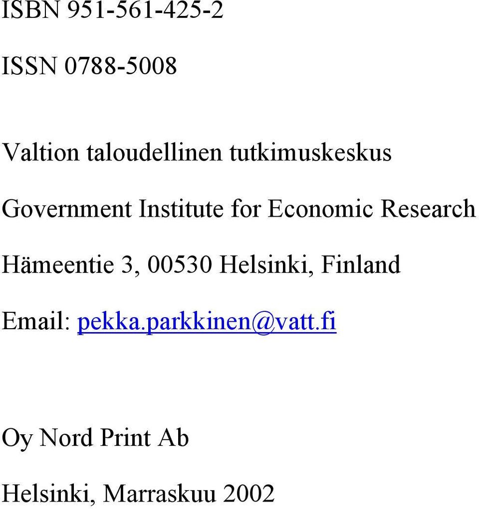 Research Hämeenie 3, 53 Helsinki, Finland Email: