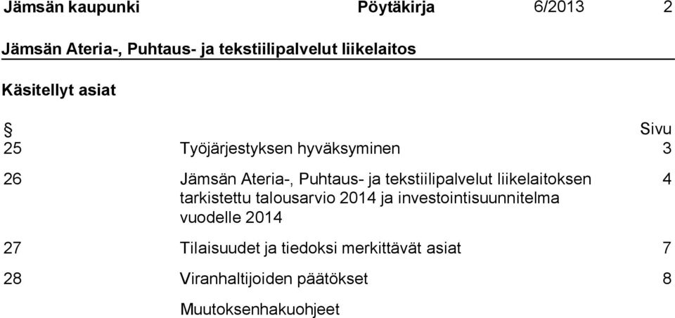 tarkistettu talousarvio 2014 ja investointisuunnitelma vuodelle 2014 4 27