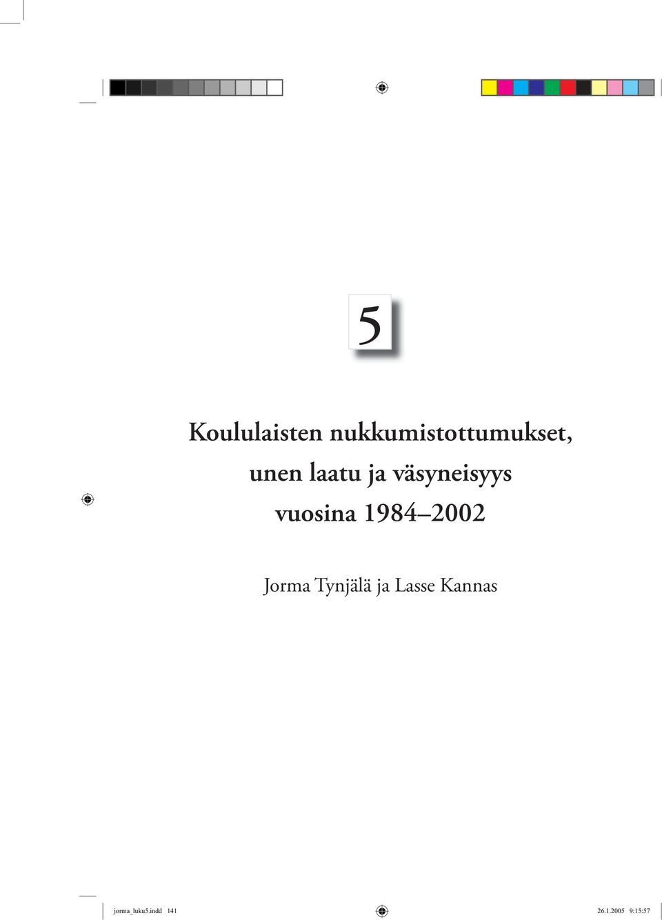 2002 Jorm Tyjälä j Lsse Ks