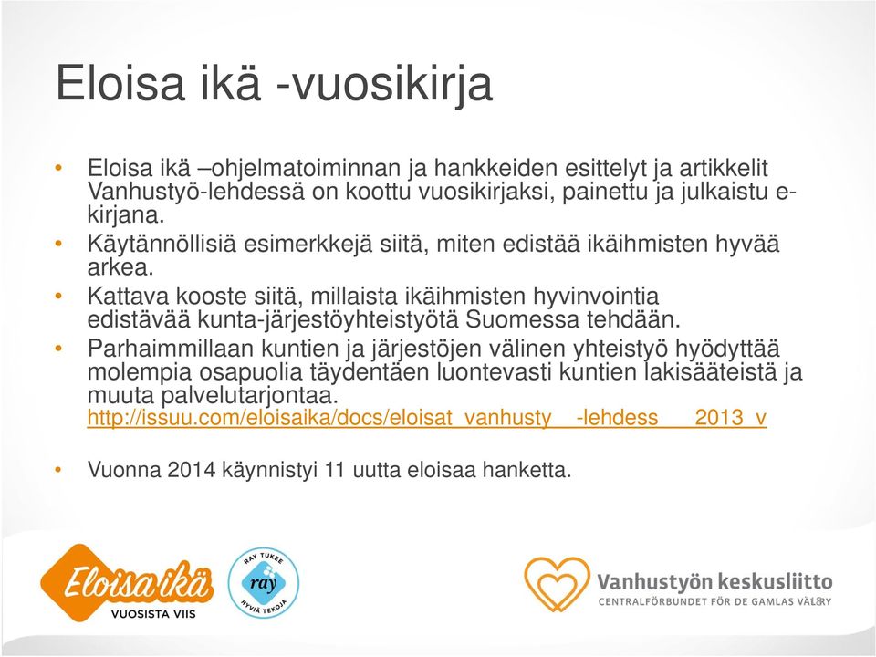 Kattava kooste siitä, millaista ikäihmisten hyvinvointia edistävää kunta-järjestöyhteistyötä Suomessa tehdään.