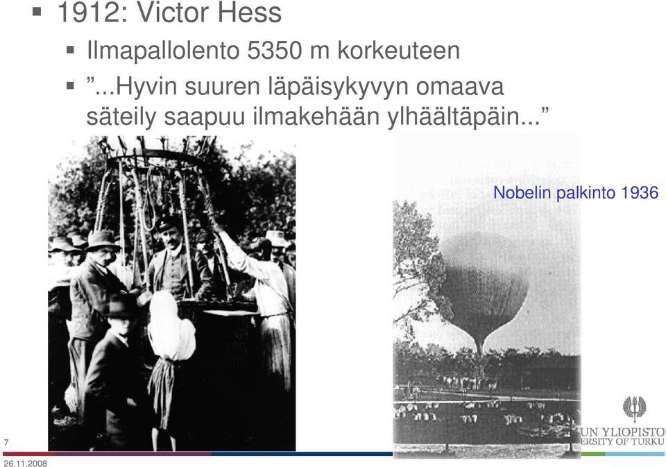 ..hyvin suuren läpäisykyvyn omaava