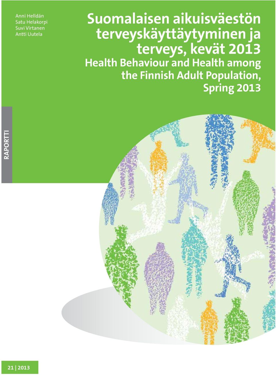 terveyskäyttäytyminen ja terveys, kevät 2013 Health