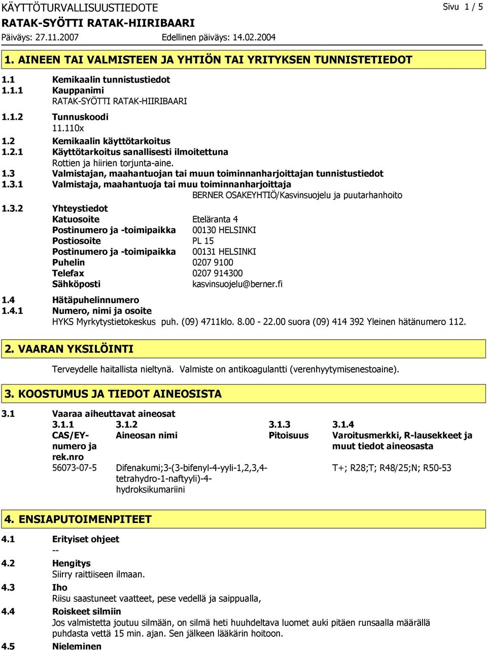 Valmistajan, maahantuojan tai muun toiminnanharjoittajan tunnistustiedot 1.3.