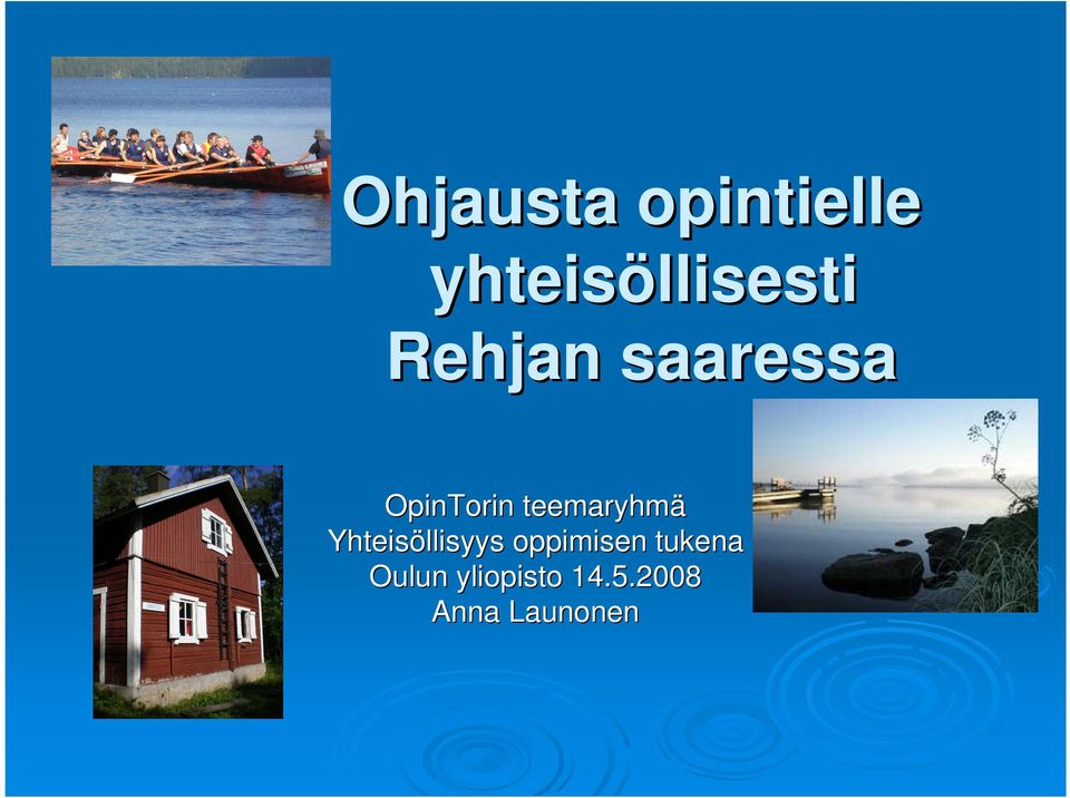 teemaryhmä Yhteisöllisyys oppimisen