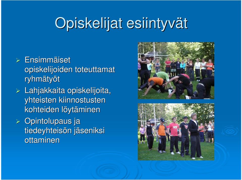 opiskelijoita, yhteisten kiinnostusten kohteiden