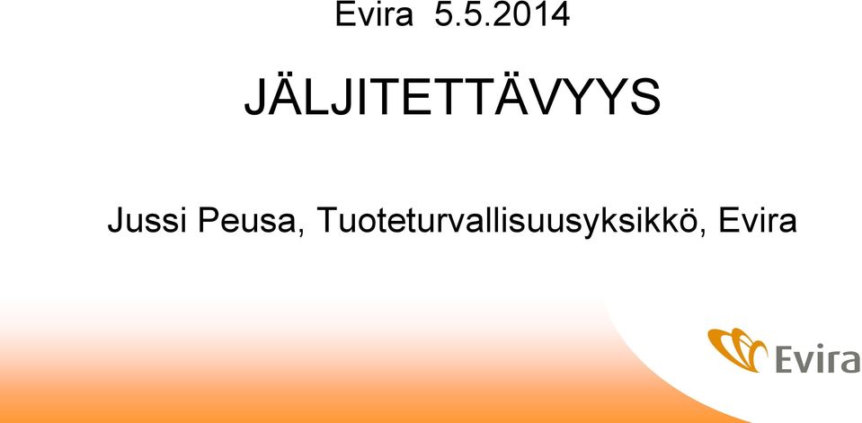 JÄLJITETTÄVYYS