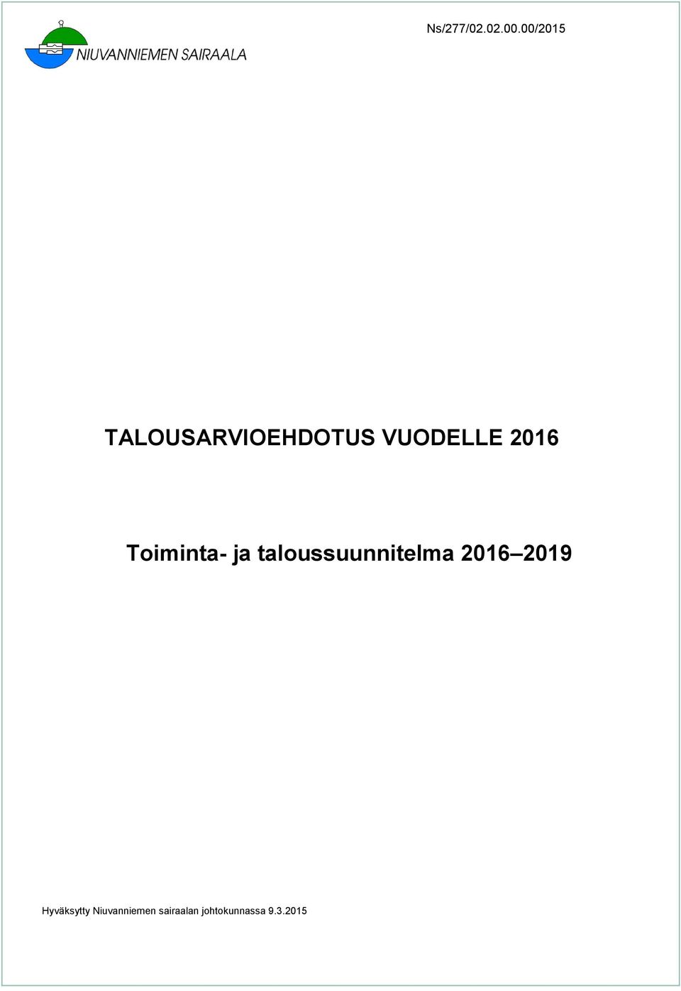 2016 Toiminta- ja taloussuunnitelma