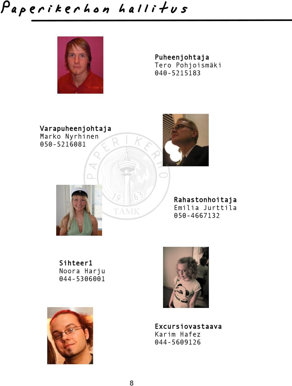 Rahastonhoitaja Emilia Jurttila 050-4667132 Sihteer1
