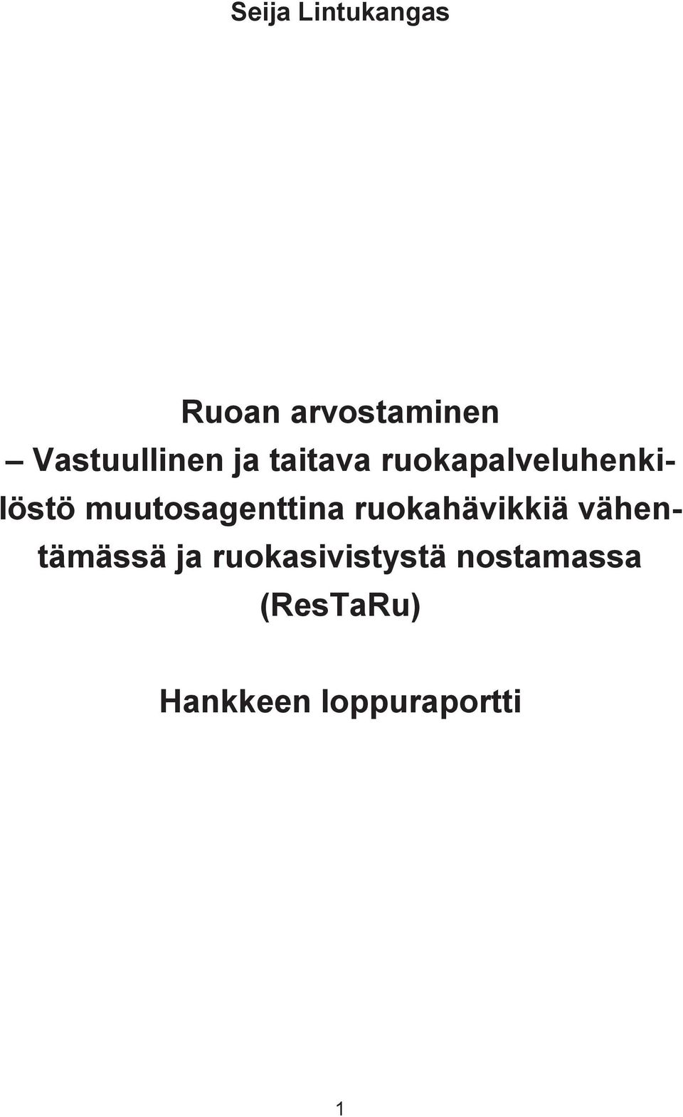 muutosagenttina ruokahävikkiä vähentämässä ja