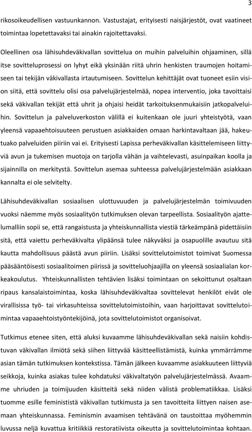 väkivallasta irtautumiseen.