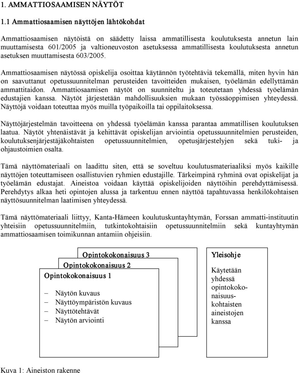 koulutuksesta annetun asetuksen muuttamisesta 603/2005.