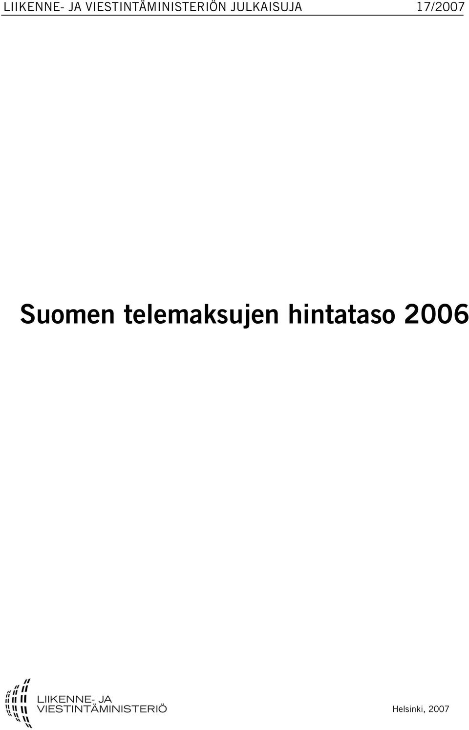 JULKAISUJA 17/2007 Suomen