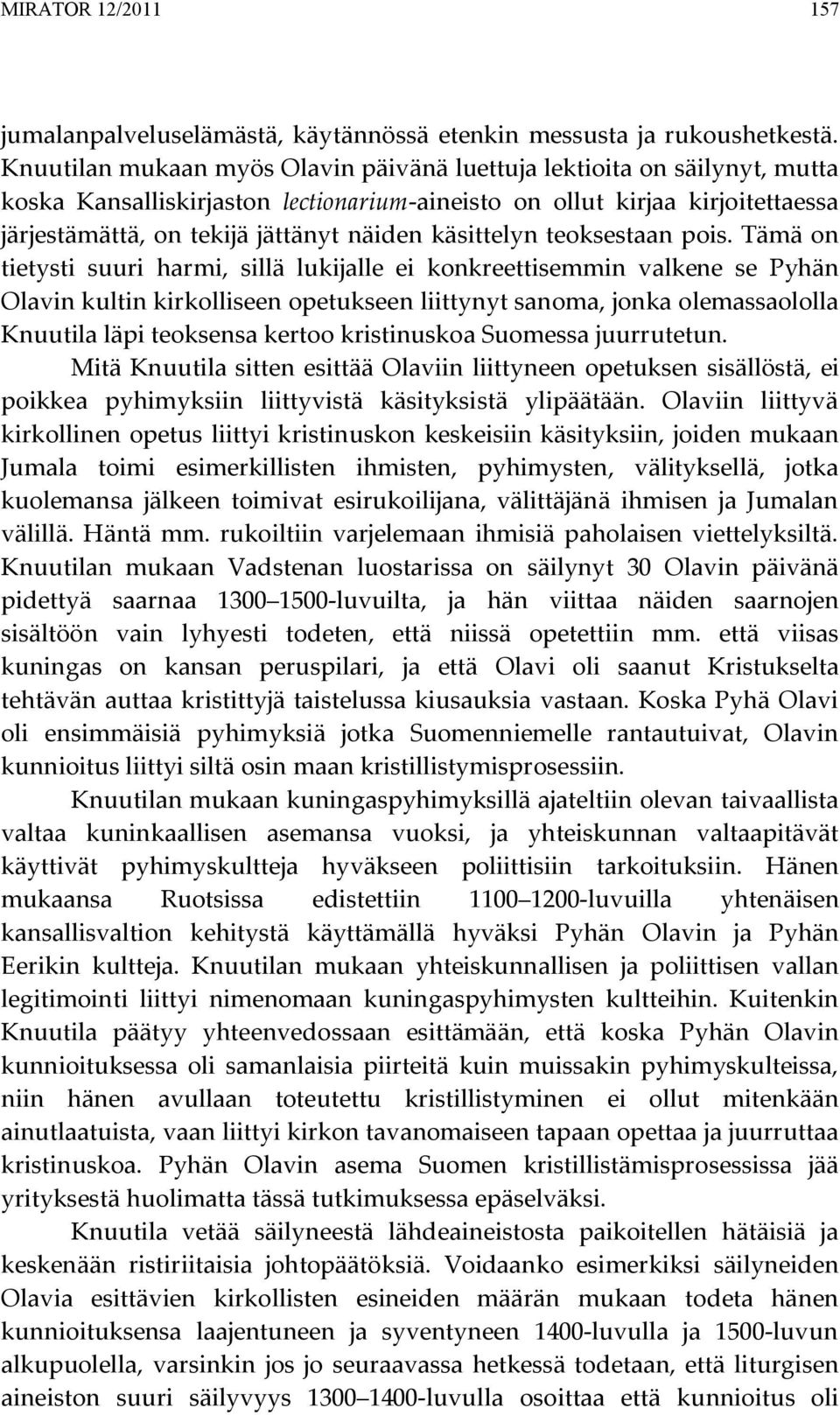 käsittelyn teoksestaan pois.