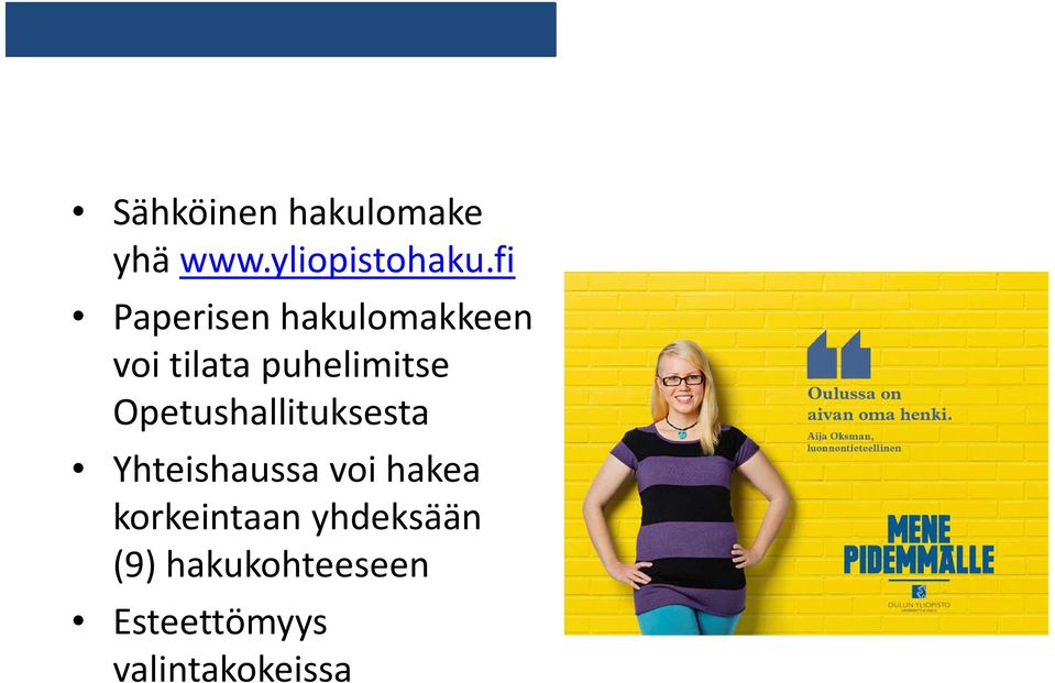 Opetushallituksesta Yhteishaussa voi hakea