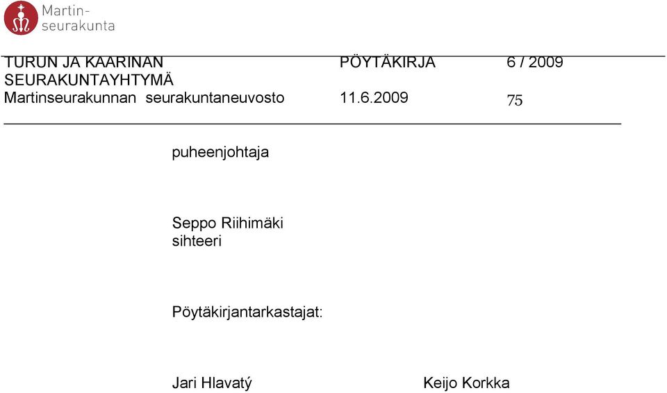 2009 75 puheenjohtaja Seppo