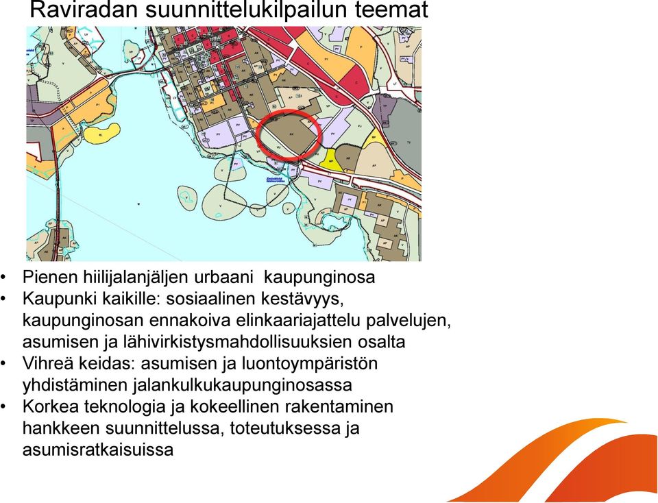 lähivirkistysmahdollisuuksien osalta Vihreä keidas: asumisen ja luontoympäristön yhdistäminen