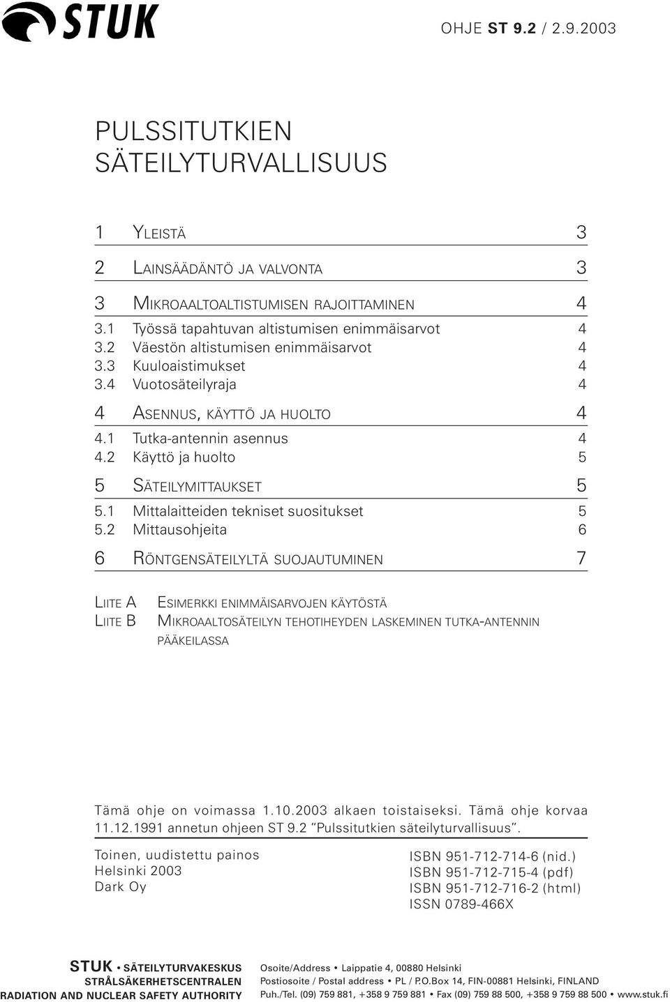 1 Mittalaitteiden tekniset suositukset 5 5.