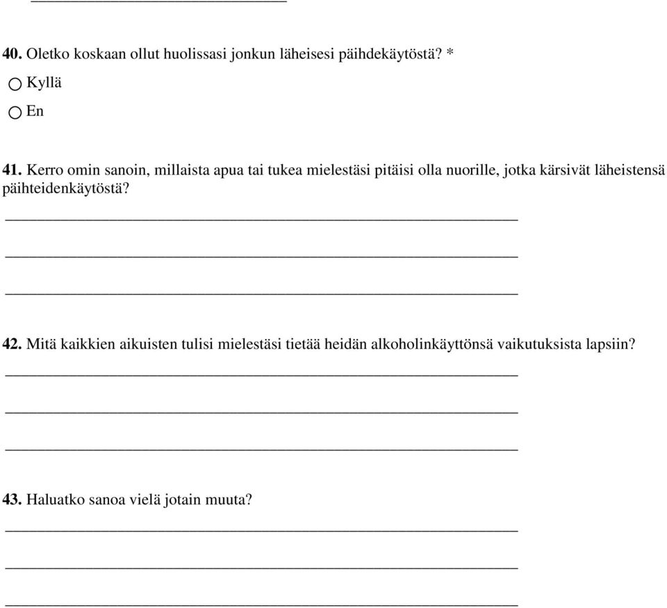 kärsivät läheistensä päihteidenkäytöstä? 42.