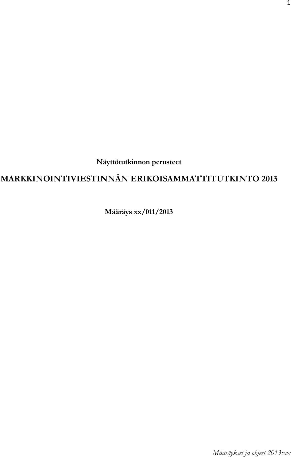 ERIKOISAMMATTITUTKINTO 2013