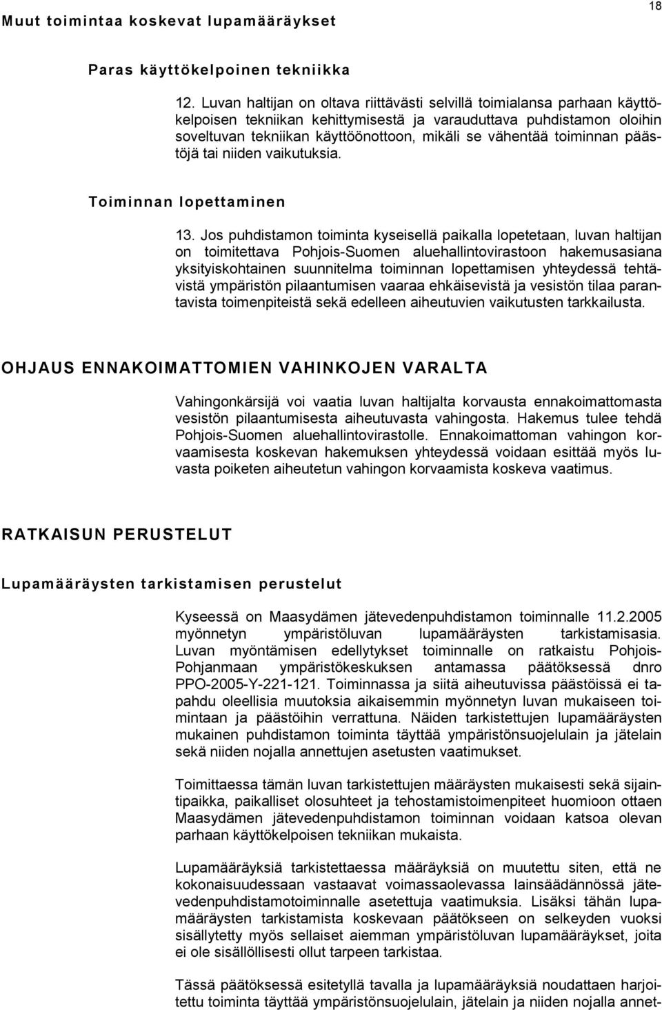 toiminnan päästöjä tai niiden vaikutuksia. Toiminnan lopettaminen 13.