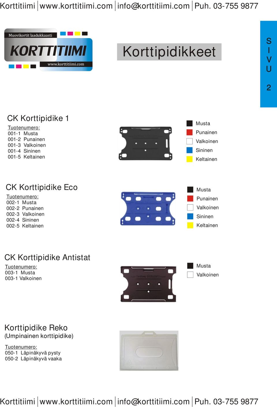 Keltainen Keltainen CK Korttipidike Antistat 003-1 003-1 Korttipidike