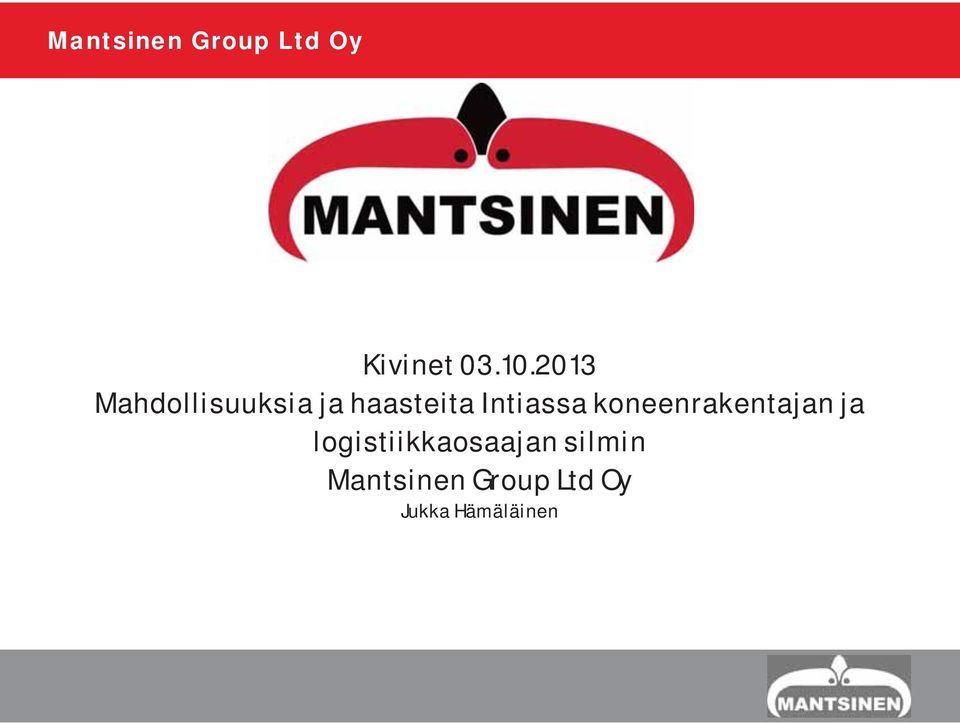 Intiassa koneenrakentajan ja
