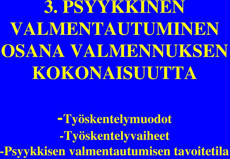 -Työskentelymuodot