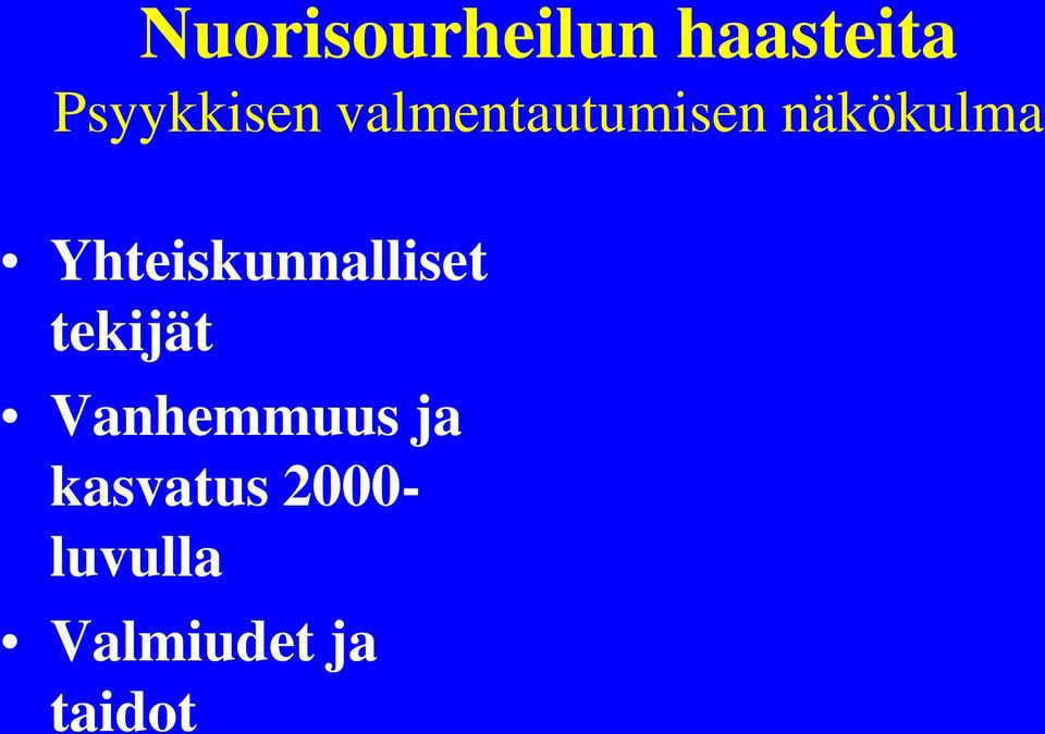 Yhteiskunnalliset tekijät Vanhemmuus