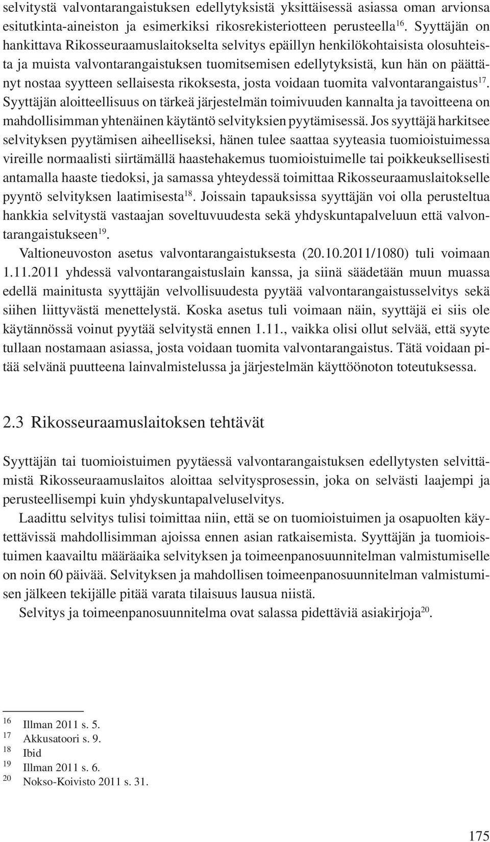 sellaisesta rikoksesta, josta voidaan tuomita valvontarangaistus 17.