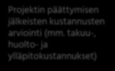 Mitä on jälkilaskenta? Toteutuneiden kustannusten ja tuottojen kerääminen ja vertaaminen budjetoituihin Poikkeamien ja niiden syiden analysointi.