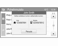 48 Puhelin Puhelin -päävalikko on käytettävissä vain, jos matkapuhelin on liitetty Infotainment-järjestelmään Bluetoothyhteyden kautta. Katso yksityiskohtainen kuvaus 3 44.