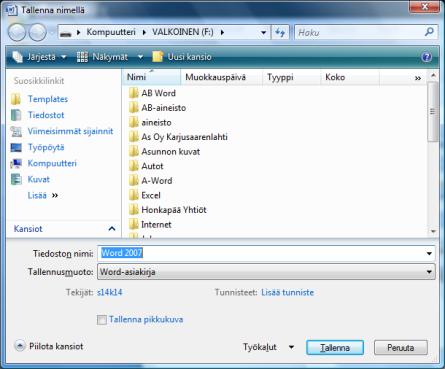 tai Napauta pikatyökalurivin Tallenna (Save) painiketta 2. Valitse haluamasi tallennusmuoto.